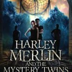 Harley Merlin 2: Harley Merlin and the Mystery Twins (Volume 2)
