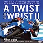 Twist of the Wrist II DVD: Precision Cornering Techniques for Today’s High Performance Rider