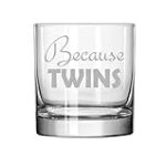 11 oz Rocks Whiskey Highball Glass Because Twins Parent Mom Dad